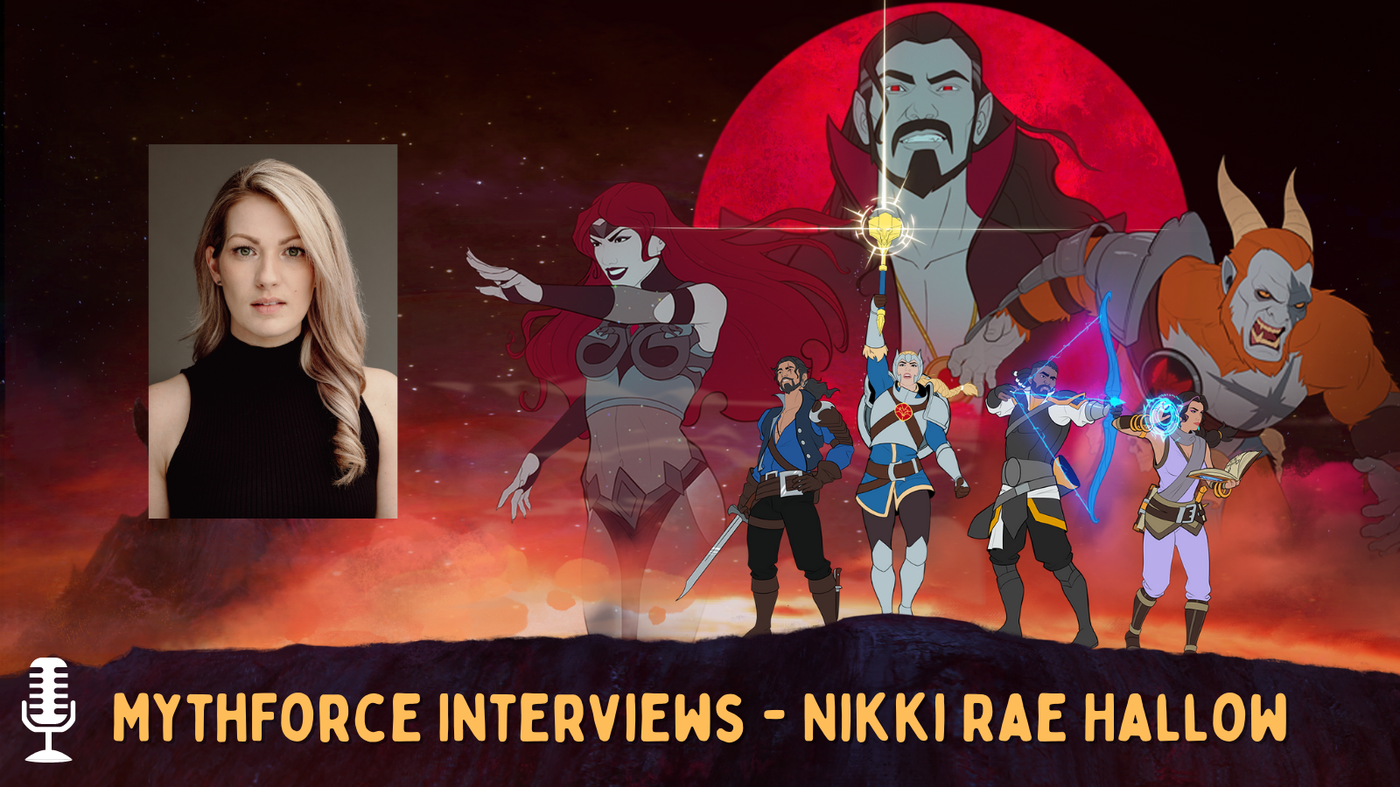 MythForce Interviews - Nikki Rae Hallow (Voice of Victoria)